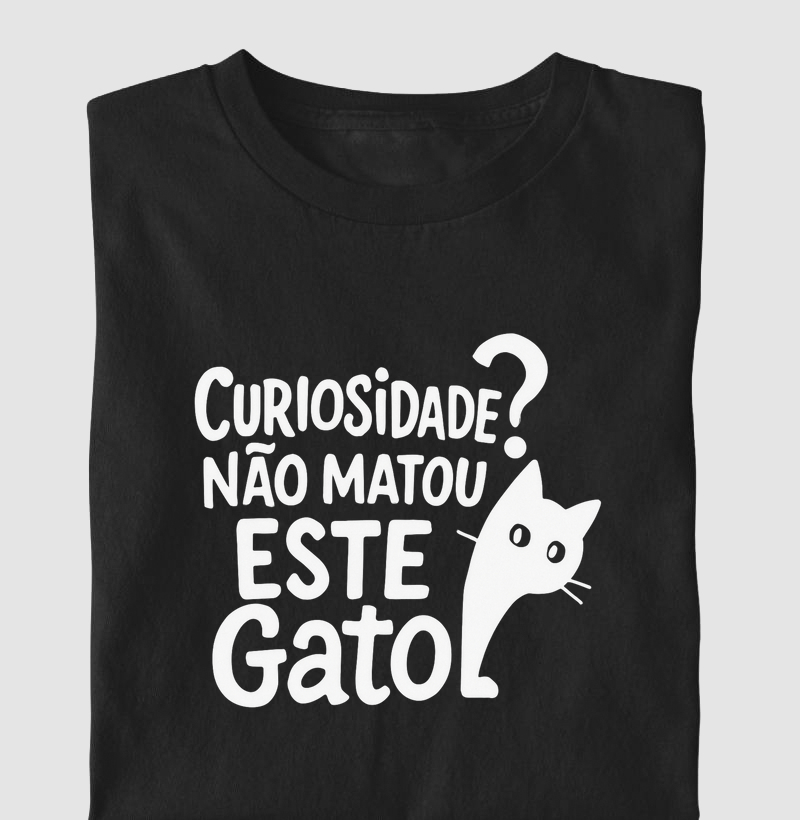 Curiosidade Não Matou Este Gato