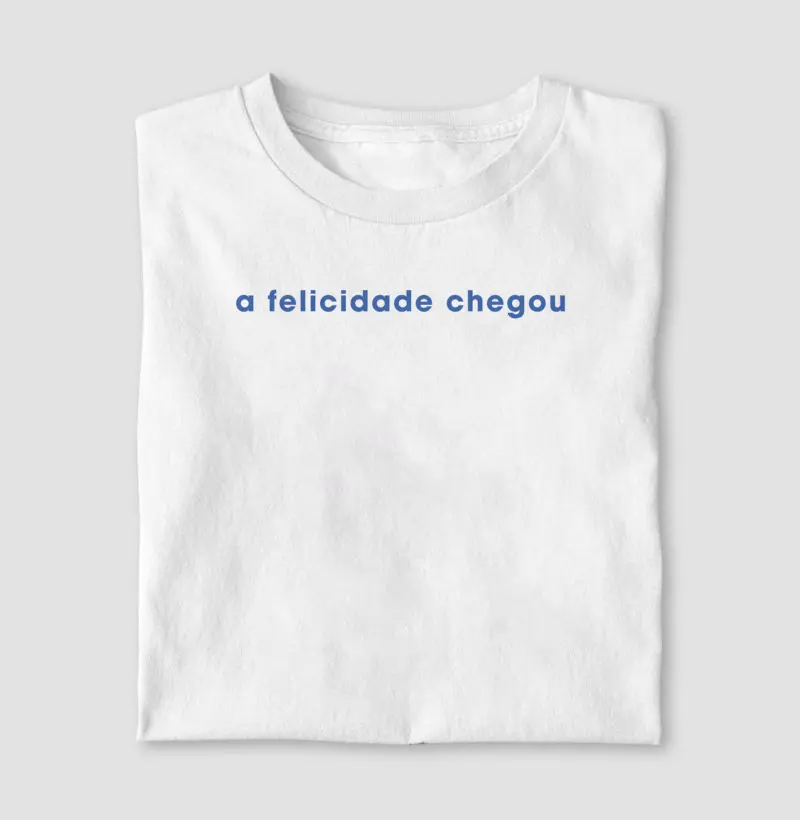 Camiseta A felicidade chegou