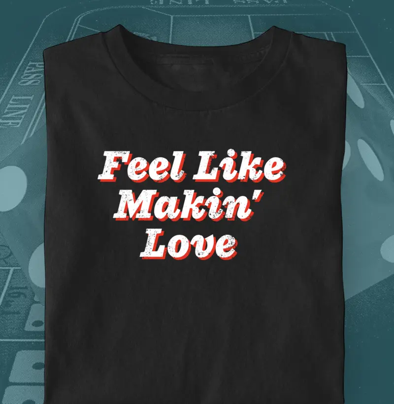 Feel Like Makin' Love