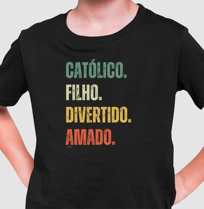 Católico. Filho. Divertido. Amado.