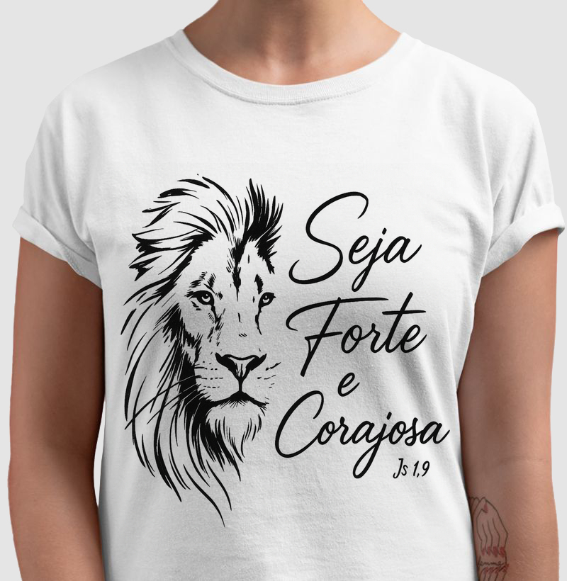 Seja Forte e Corajosa!