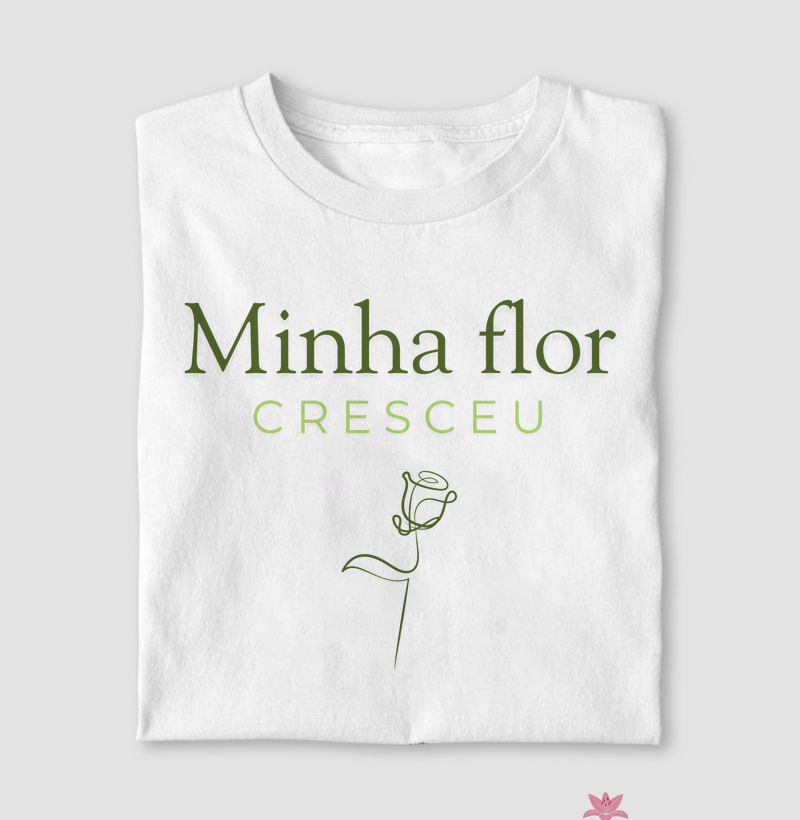 Minha flor cresceu