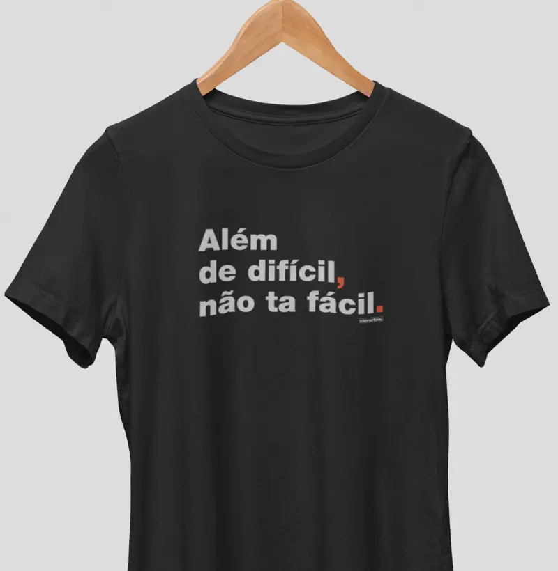 Não tá fácil.