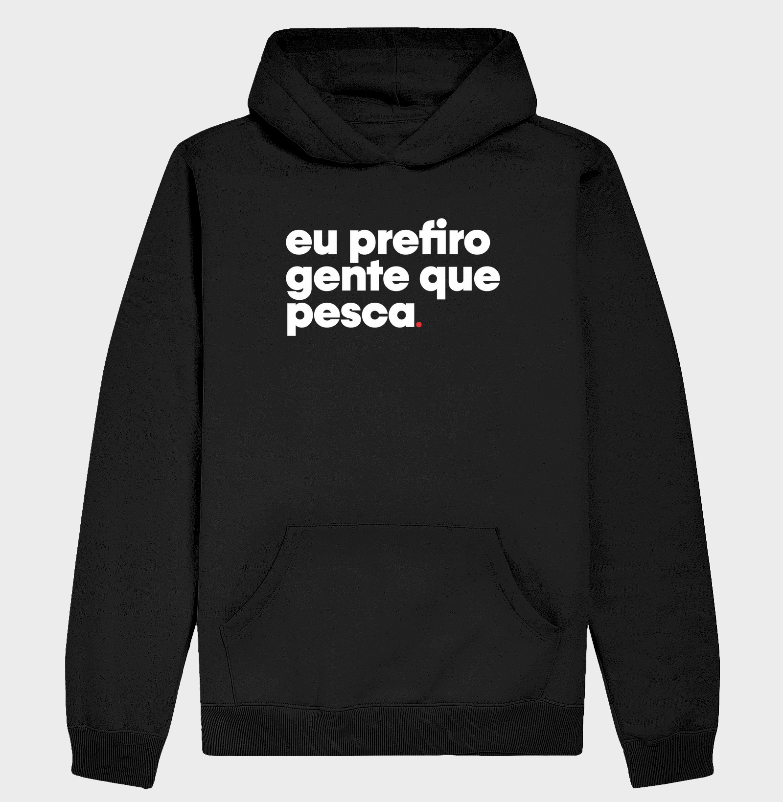 Eu prefiro!