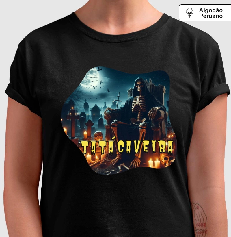 Camiseta Algodão Peruano - Premium - Tatá Caveira