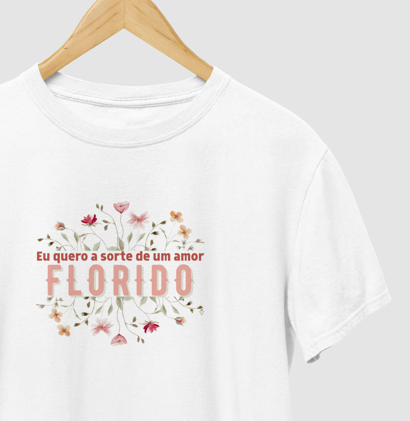 Eu quero a sorte de um amor FLORIDO