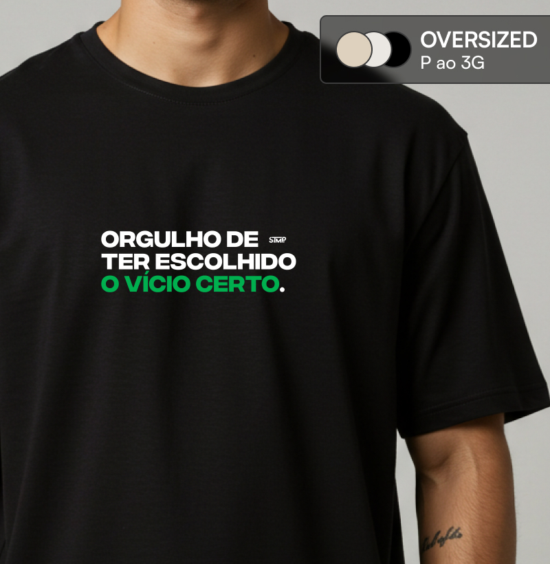 Orgulho de Ter Escolhido o Vício Certo