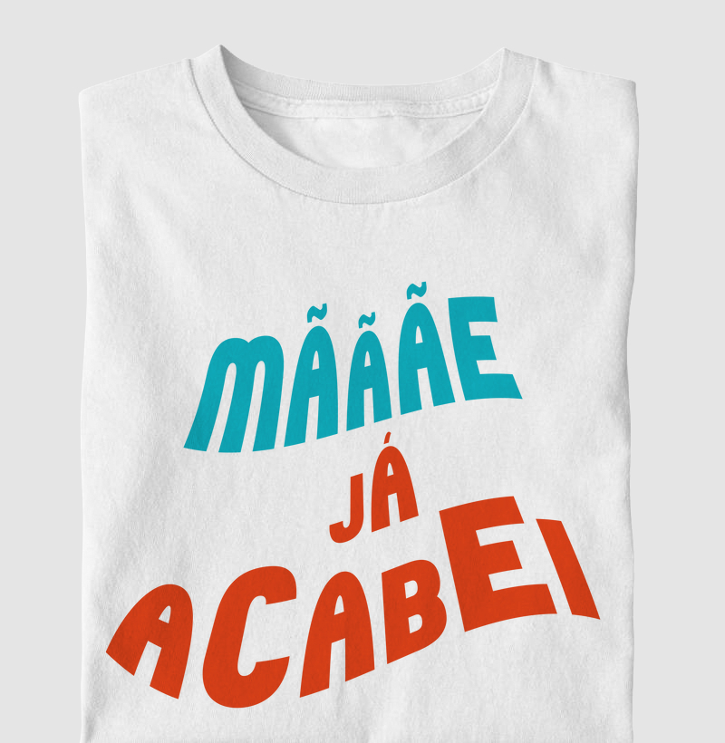 Mãe Já Acabei