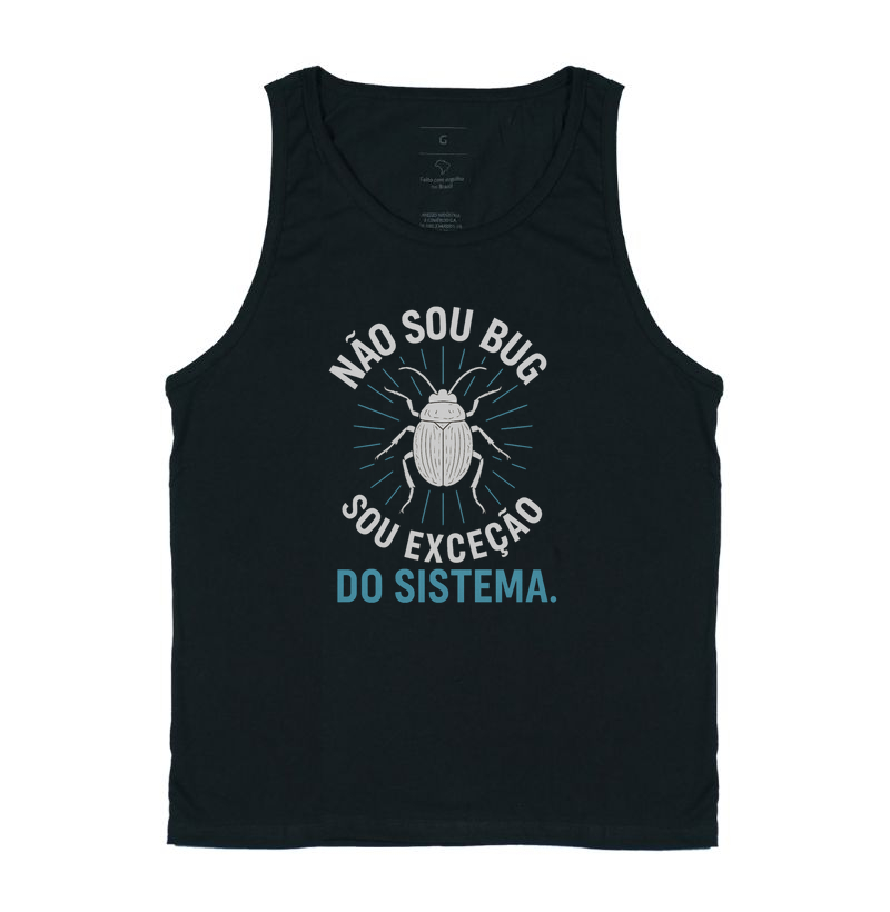 Não Sou Bug, Sou Exceção do Sistema