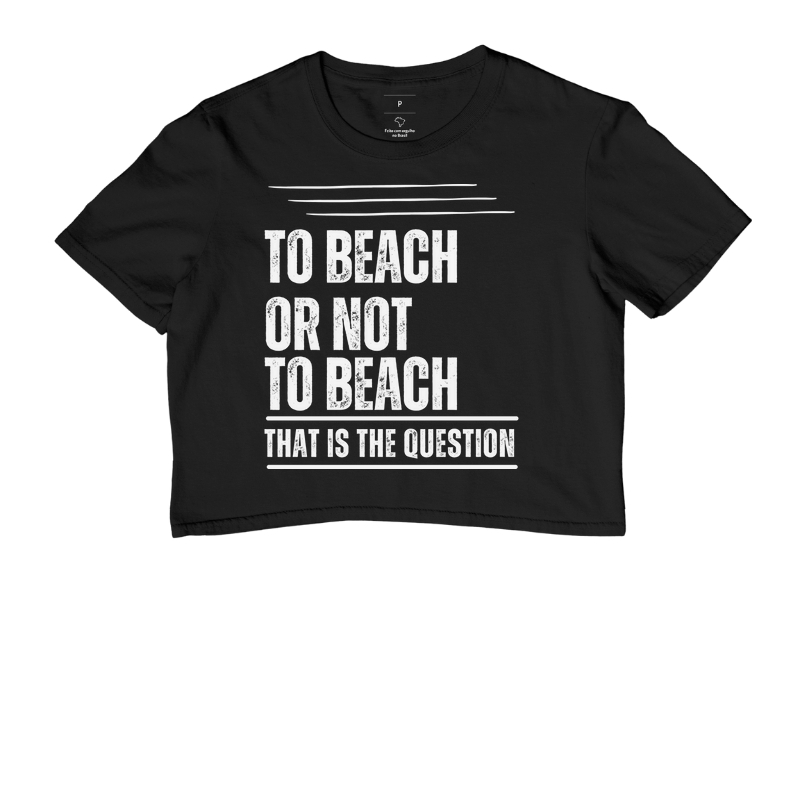 TO BEACH OR NOT TO BEACH