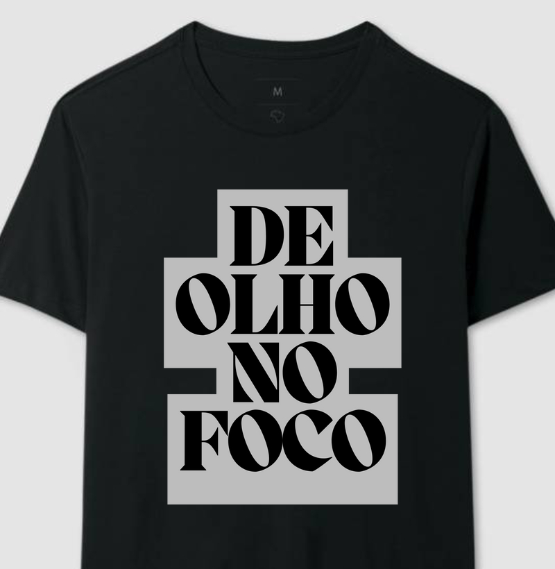 Camiseta De Olho no Foco