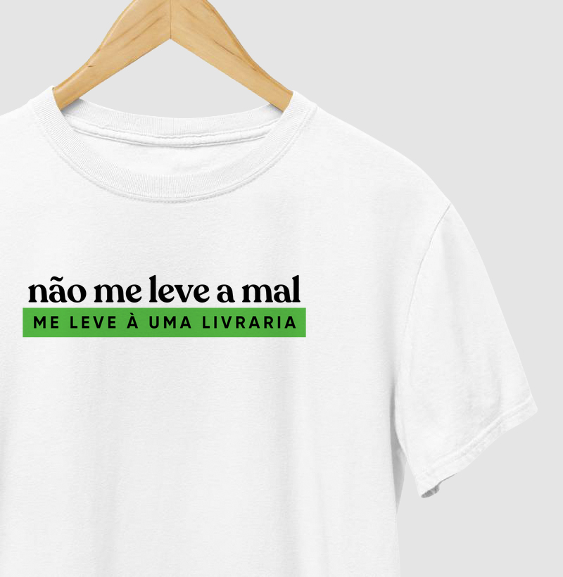 Não me leve a mal..