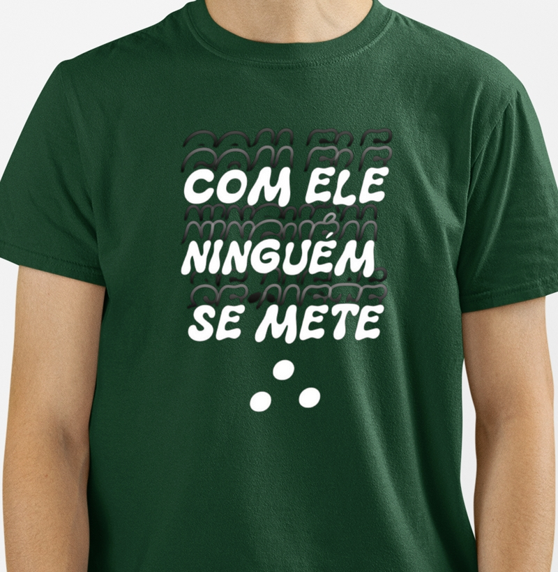 Com ele ninguém se mete