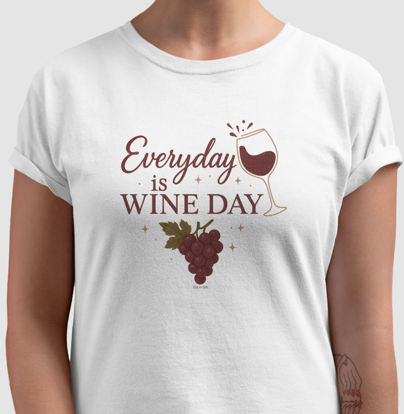Eveyday is Wine Day