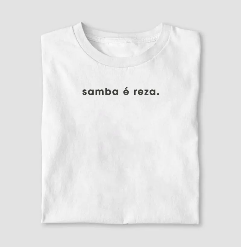 Camiseta Samba é Reza