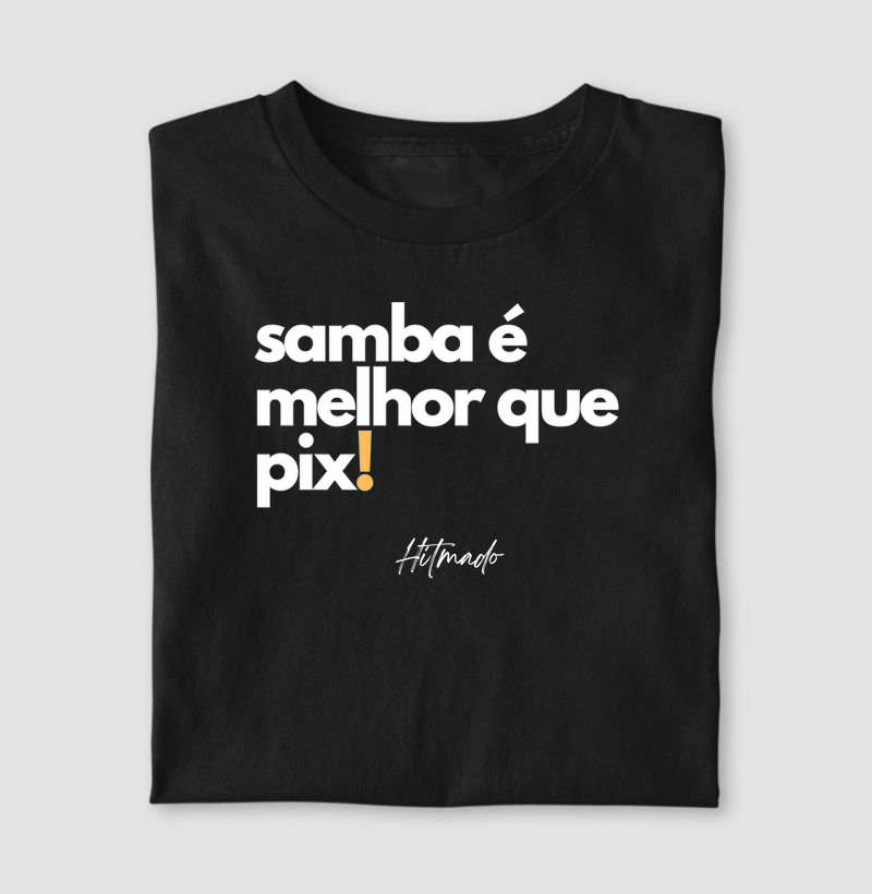 Samba é Melhor Que Pix!