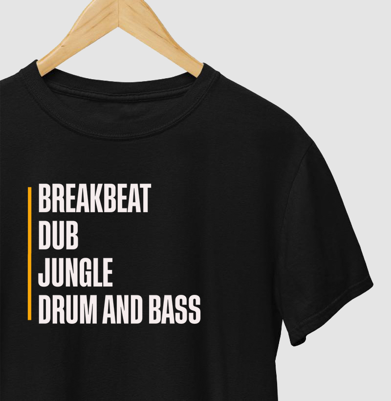 Camiseta Breakbeat Dub Jungle Drum and Bass