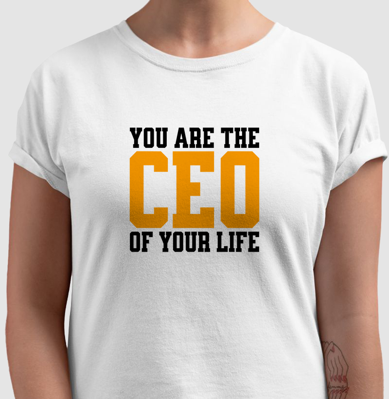 Você é o CEO da Sua Vida: Camiseta - Estilo com Liderança