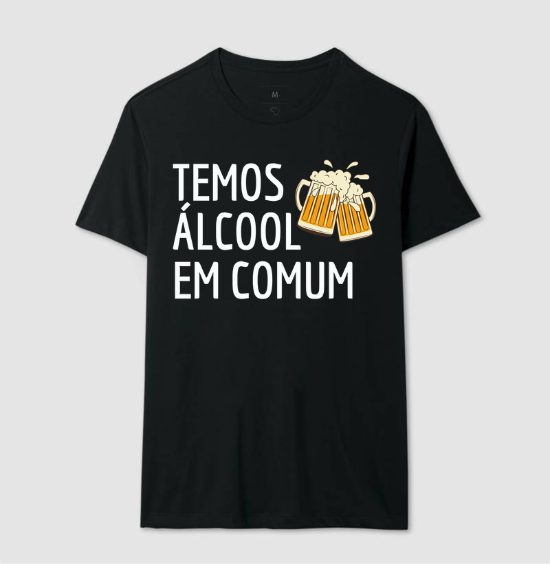 Temos álcool em comum