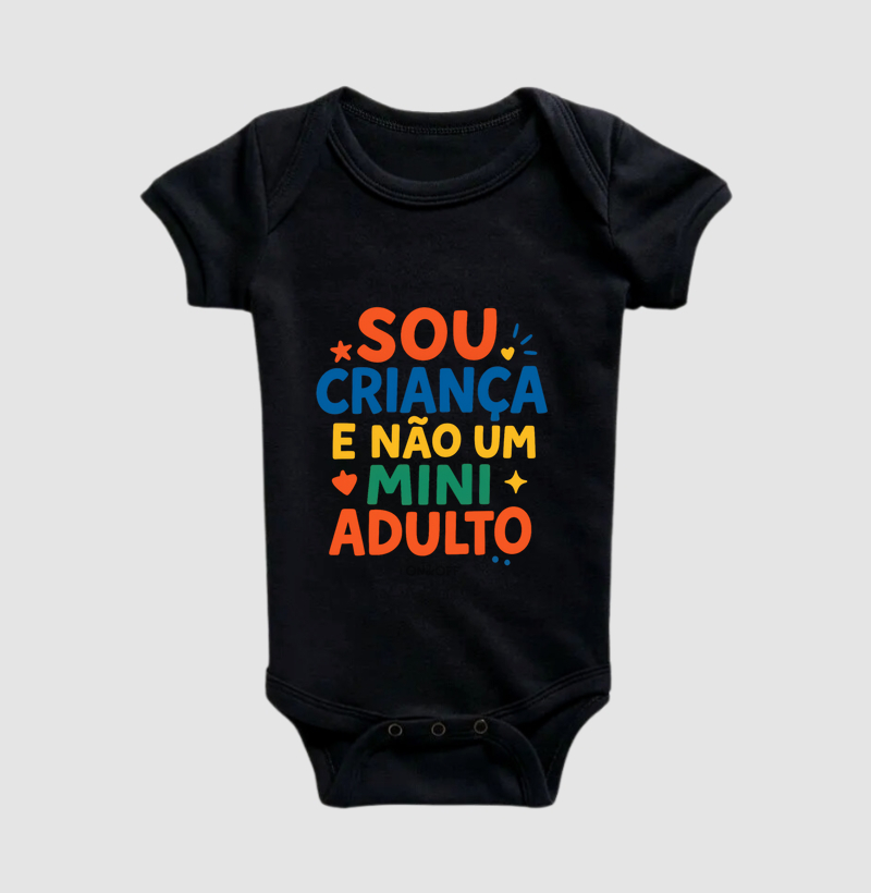 Sou criança e não um mini adulto!