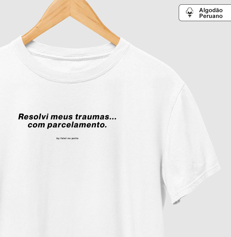 Resolvi meus traumas... com parcelamento.