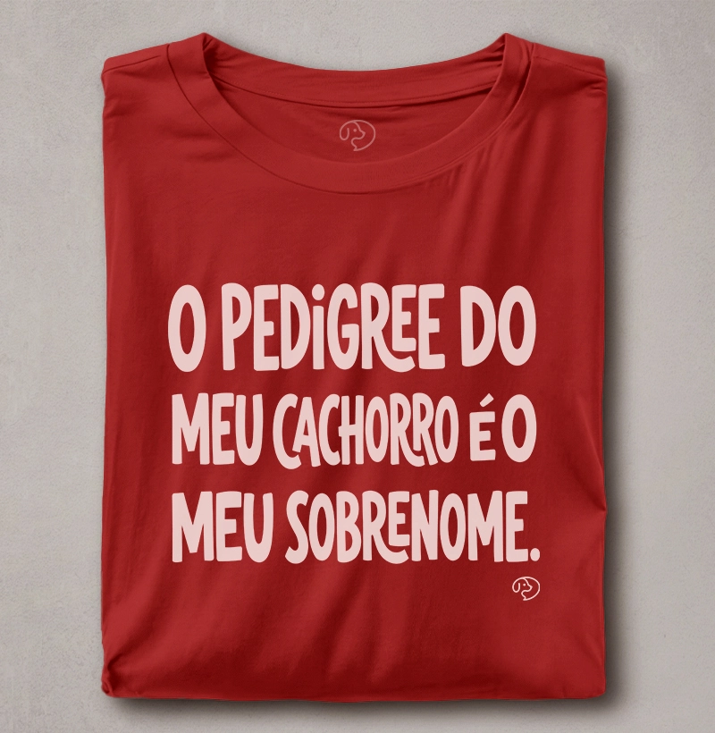 O Pedigree do meu pet é o meu sobrenome
