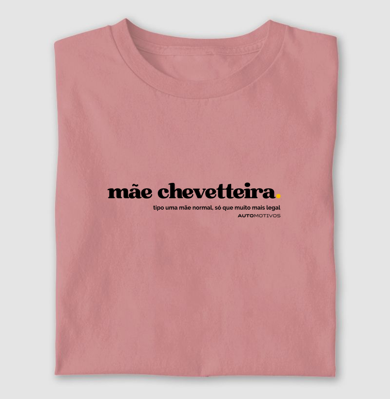 Mãe Chevetteira – Muito Mais Legal