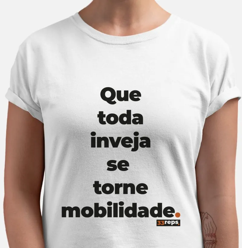 Que Toda Inveja Se Torne Mobilidade