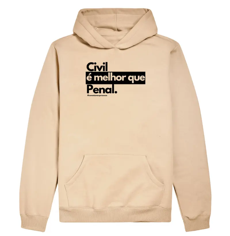 moletom hoodie slim CIVIL É MELHOR QUE PENAL