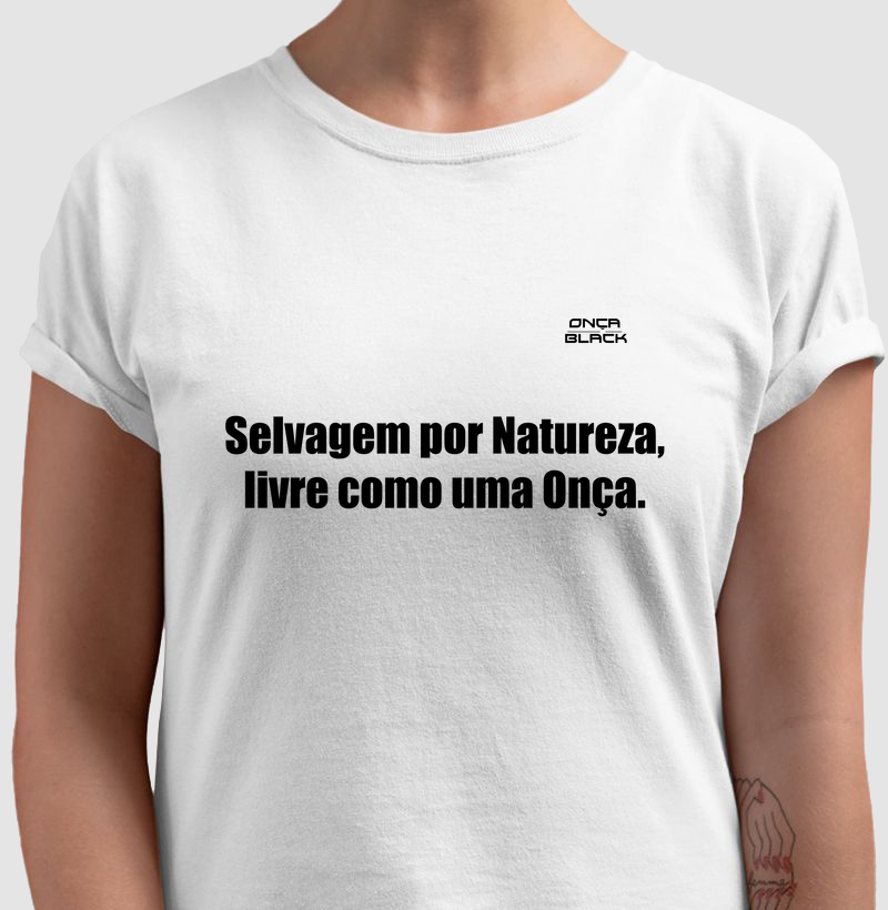 Camiseta - Selvagem por Natureza