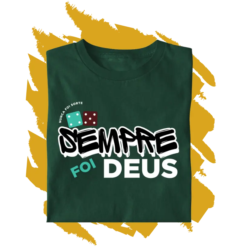 Camiseta Cristã - Sempre Foi Deus FEM