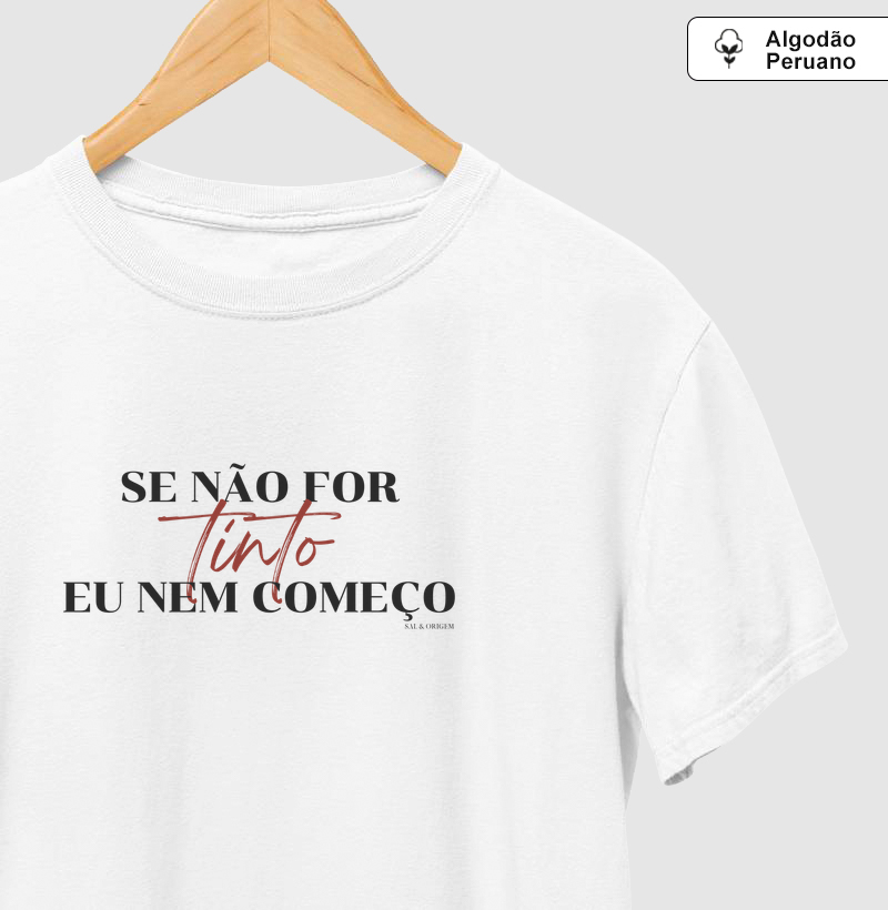 Se não for TINTO