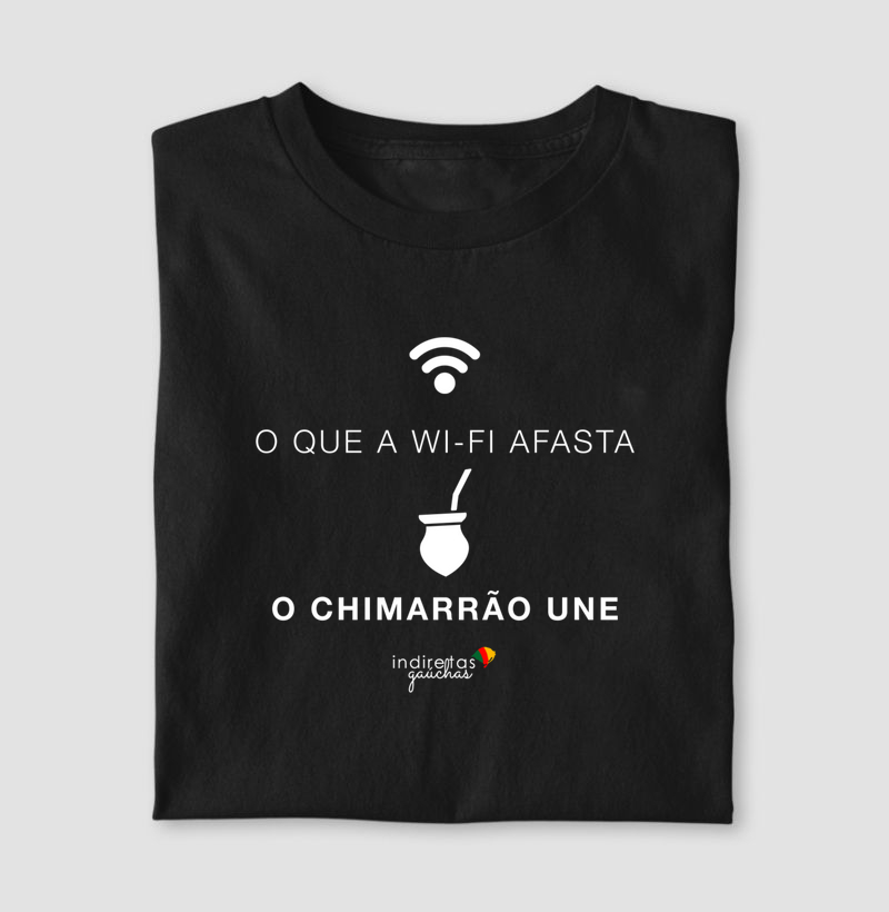 O Que o Wi-Fi Afasta, o Chimarrão Une
