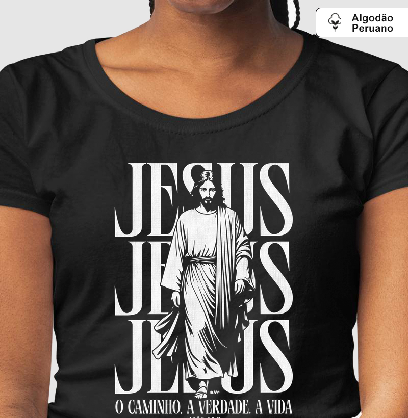 Jesus - O Caminho. A Verdade. A Vida.