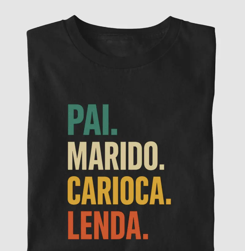 Pai,Marido,Carioca, Lenda