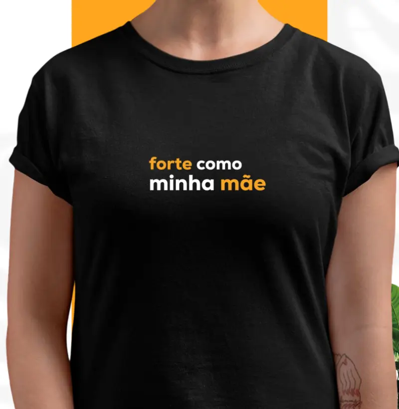 Forte como a minha mãe