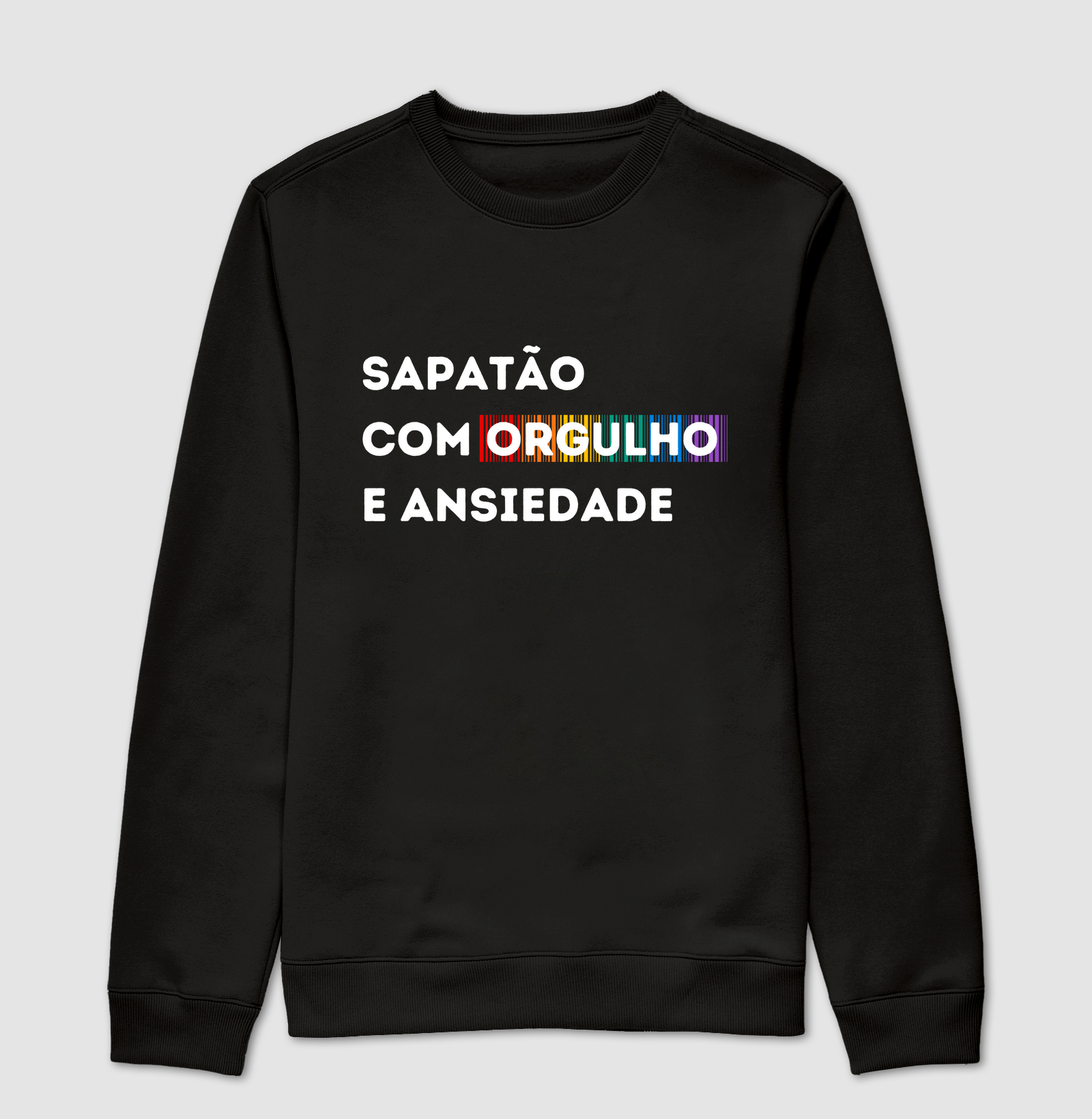 SAPATÃO COM ORGULHO E ANSIEDADE