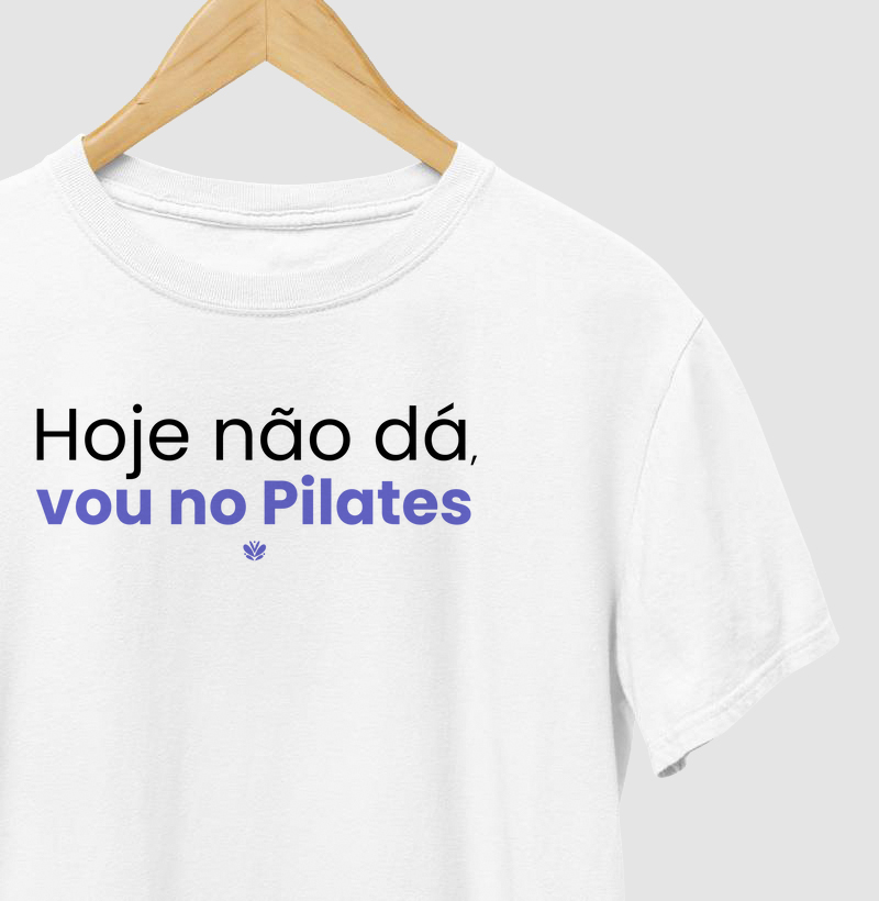 Hoje não dá, vou no Pilates!