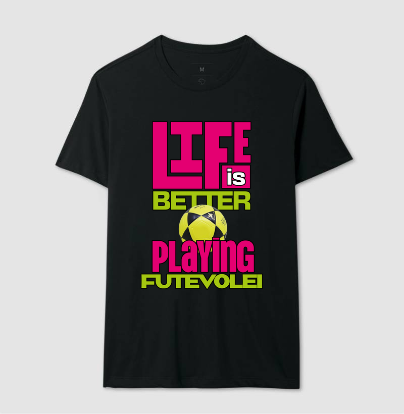 Life is Better - Futevôlei