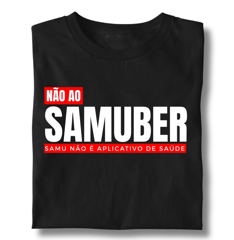 NÃO AO SAMUBER (SAMU NÃO É APLICATIVO DE SAÚDE)