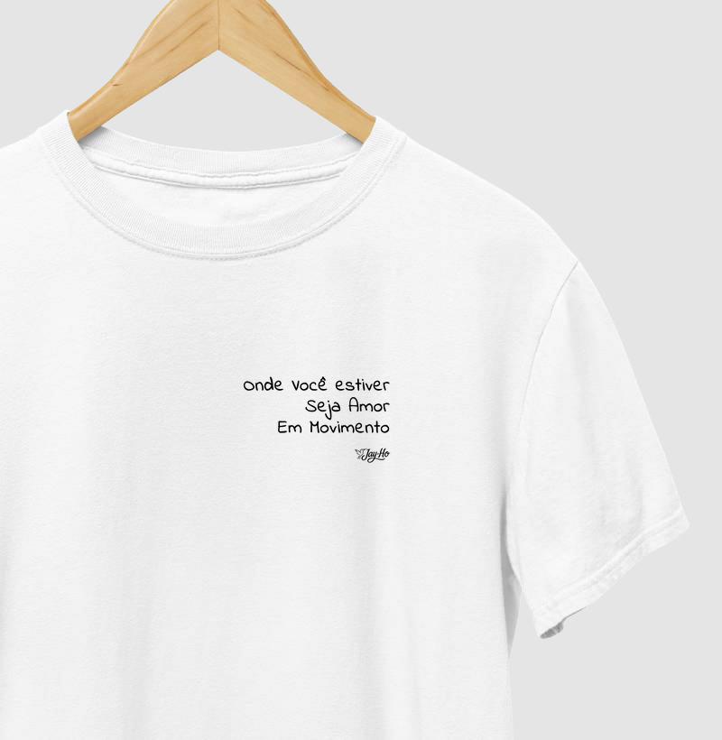 Onde Você Estiver, Seja Amor em Movimento