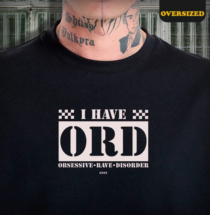 ORD {obsessive-rave-disorder}