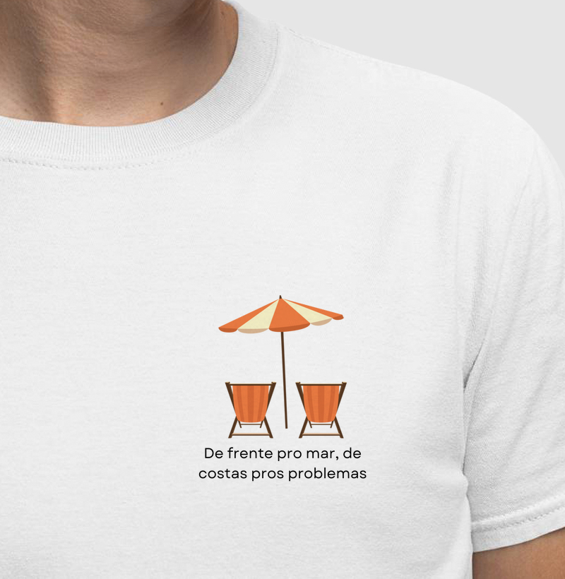 Camiseta | De frente pro mar, de costas pro problemas