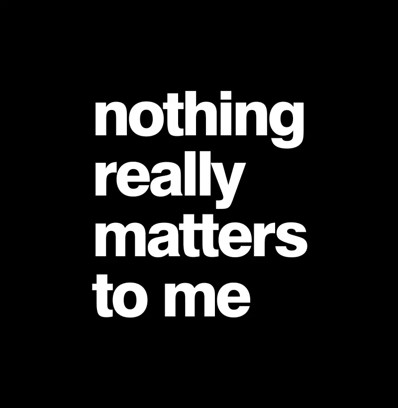 Nothing Matters