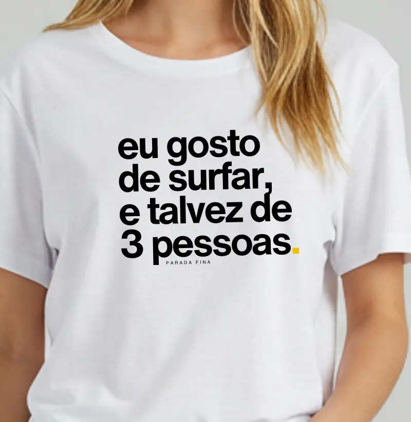 Eu Gosto de Surfar, e Talvez de 3 Pessoas
