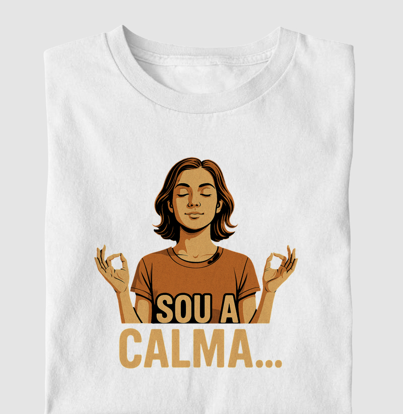 Eu sou a calma 