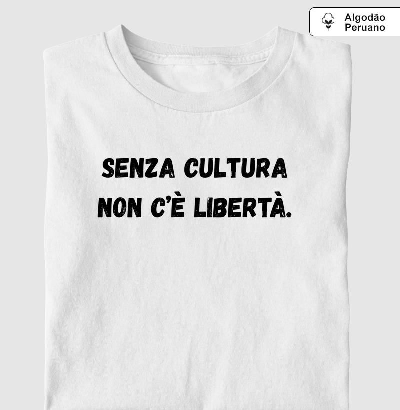 Senza cultura non c’è libertà.