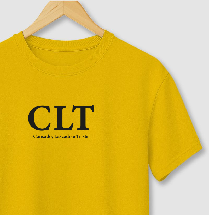 CLT - Cansado, Lascado e Triste