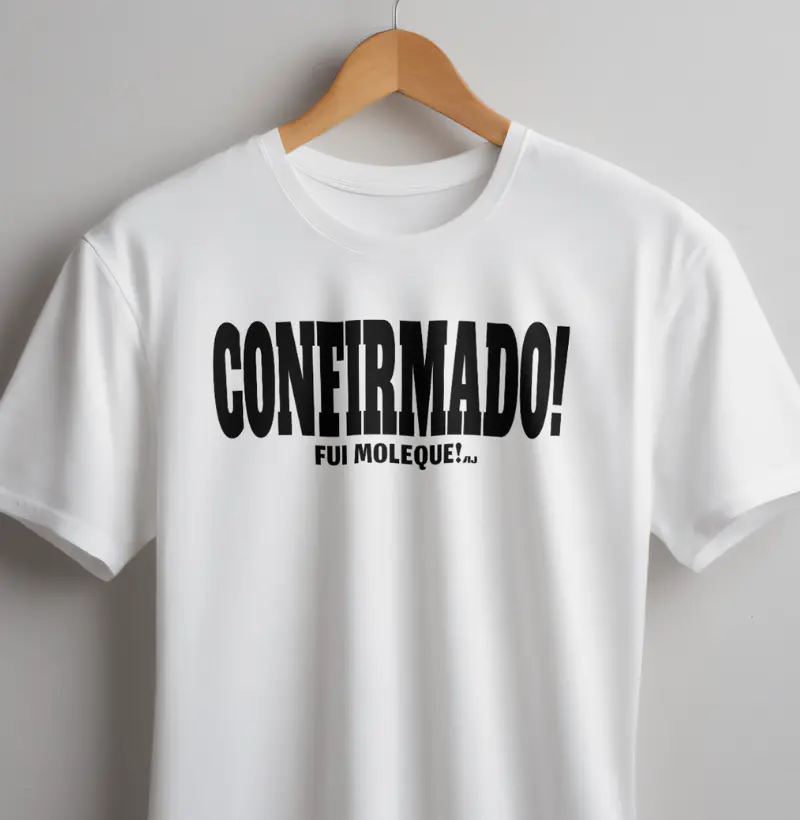 Confirmado! Fui Moleque