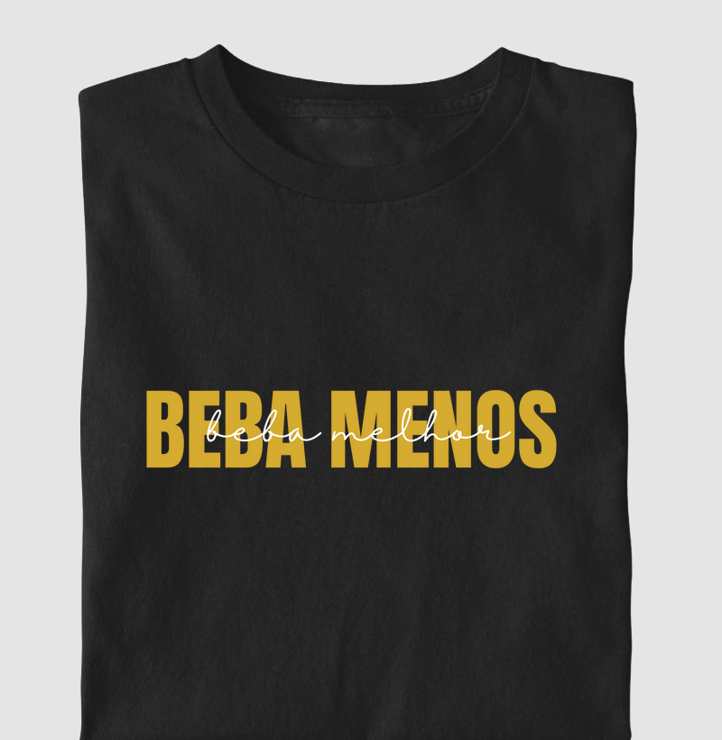 Beba Menos, Beba Melhor